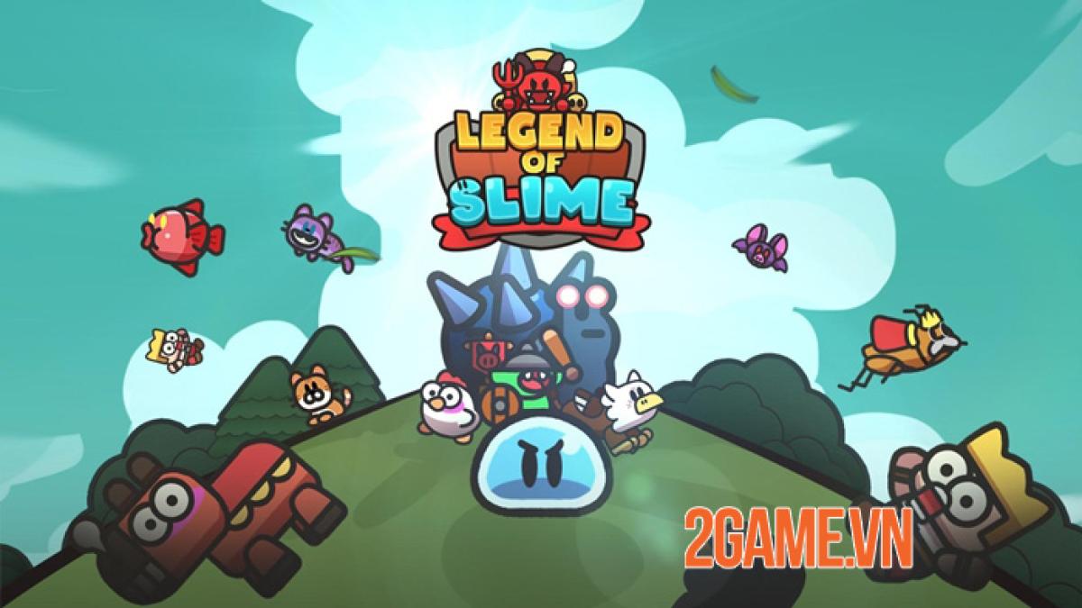 Trải nghiệm Legend of Slime - Cuộc hỗn chiến của những miếng Slime 0